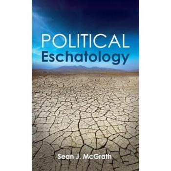 Political Eschatology