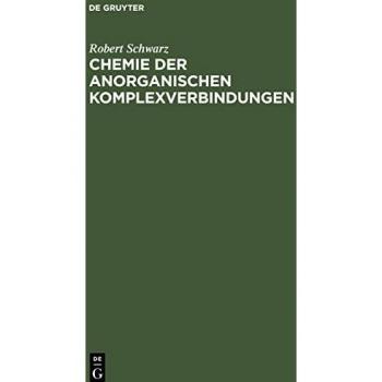 Schwarz: Chemie der anorganischen Komplexverbindungen
