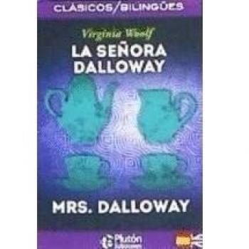 La señora dalloway/mrs. Dalloway