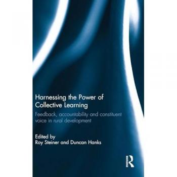 Harnessing the Power of Collective Learning: Feedback, accountability and constituent voice in rural development