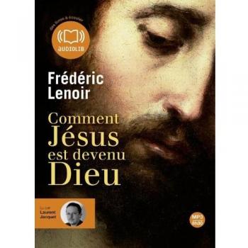 Comment Jésus est devenu Dieu