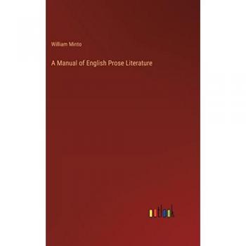 A Manual of English Prose Literature