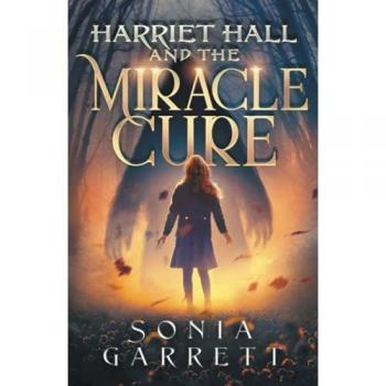 Harriet Hall and the Miracle Cure