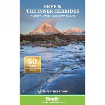 Skye and the Inner Hebrides : including Mull, Islay, Iona and more