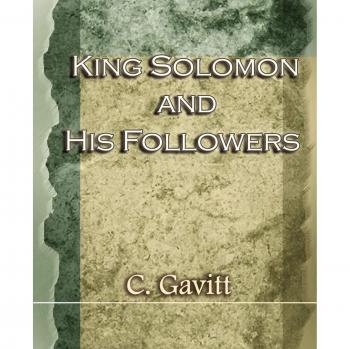King Solomon and His Followers (1917), by C. Gavitt