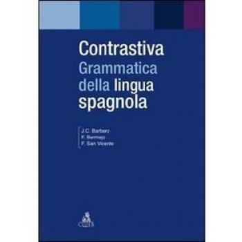 Contrastiva. Grammatica della lingua spagnola