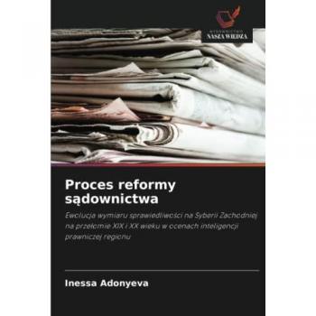 Adonyeva, Inessa: Proces reformy s¿downictwa