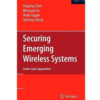 Securing Emerging Wireless Systems: Lower-layer Approaches