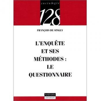 L'enquête et ses méthodes : Le questionnaire (Sciences Sociales.18)
