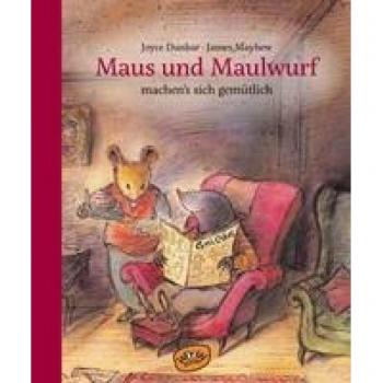 Maus und Maulwurf machen sich's gemütlich