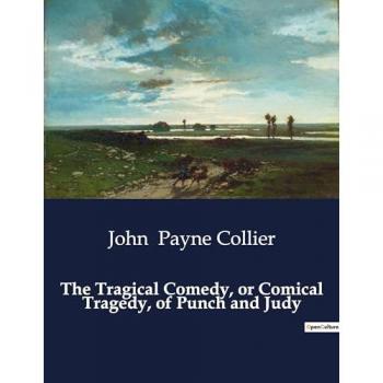 The Tragical Comedy, or Comical Tragedy, of Punch and Judy