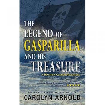 The Legend of Gasparilla and His Treasure (Matthew Connor Adventure, Band 3)