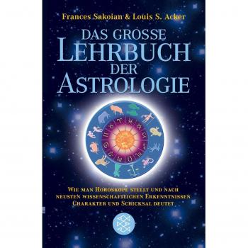 Das grosse Lehrbuch der Astrologie Frances Sakoian