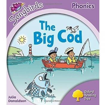 Oxford Reading Tree: Level 1+: More Songbirds Phonics: the Big Cod Julia Donaldson