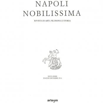 Napoli nobilissima. Rivista di arti, filologia e storia. Sesta serie (2014). Vol. 53: Maggio-Dicembre.