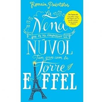 La nena que es va empassar un núvol tan gros com la torre Eiffel (Tapa blanda).