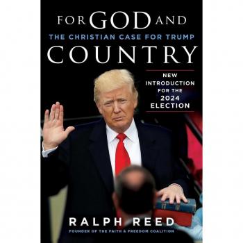 For God and Country : The Christian Case for Trump, by Ralph Reed