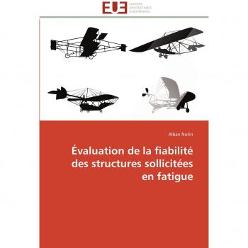 Ãvaluation de la fiabilitÃ© des structures sollicitÃ©es en fatigue