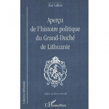 Aperçu de l'histoire politique du grand-duche de lituanie