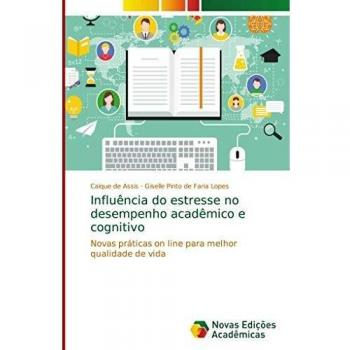 de Assis, C: Influência do estresse no desempenho acadêmico