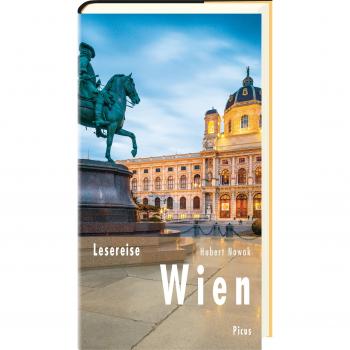 Hubert Nowak Lesereise Wien: Walzer, Wein Und Lebenskünstler (Picus Lesereisen)