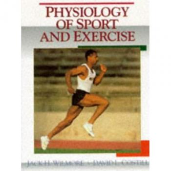 Wilmore, Jack H. Physiology Of Sport And Exercise