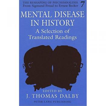 Mental Disease in History: A Selection of Translated Readings