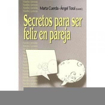 Secretos para ser feliz en pareja (Tapa blanda).