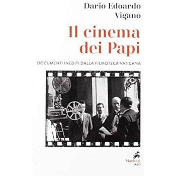 Il cinema dei papi. Documenti inediti dalla Filmoteca vaticana