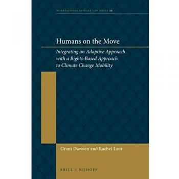 Humans on the Move: Integrating an Adaptive Approach With a Rights-based Approach to Climate Change Mobility