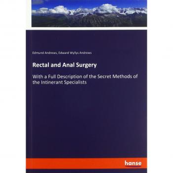 Andrews, Edmund: Rectal and Anal Surgery