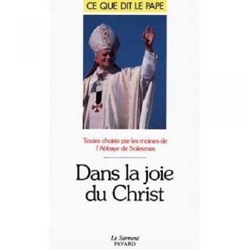 Dans la joie du Christ: