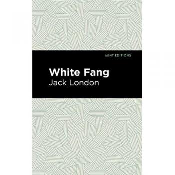 White Fang (Mint Editions―Grand Adventures)