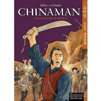 Chinaman, Tome 4 : Les mangeurs de rouille (Ado Adulte)