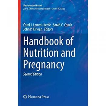 Handbook of Nutrition and Pregnancy