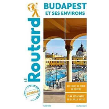 Guide du Routard Budapest 2020/21