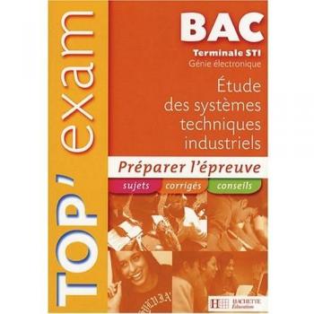 Etude Des Systèmes Techniques Industriels Bac Tle Sti Génie Électronique