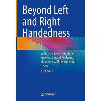 Beyond Left and Right Handedness