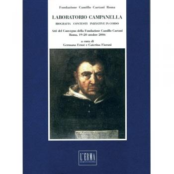 Laboratorio Campanella. Biografia, contesti, iniziative in corso. Atti del Convegno della Fondazione Camillo Caetani. Roma, 19-20 ottobre 2006