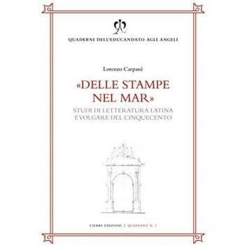 Delle stampe nel mar. Studi di letteratura latina e volgare del Cinquecento