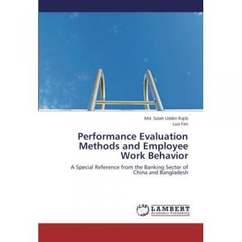 Performance Evaluation Methods and Employee Work Behavior