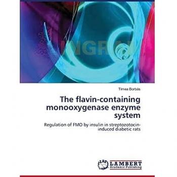 The flavin-containing monooxygenase enzyme system: Regulation of FMO by insulin in streptozotocin-induced diabetic rats
