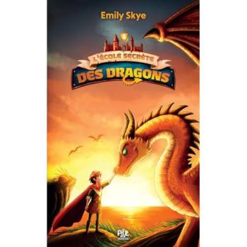L'école Secrète Des Dragons