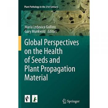 Global Perspectives on the Health of Seeds and Plant Propagation Material