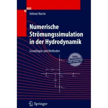 Numerische Strömungssimulation in der Hydrodynamik: Grundlagen und Methoden