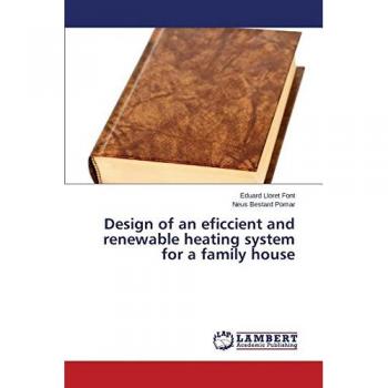 Design of an eficcient and renewable heating system for a family house