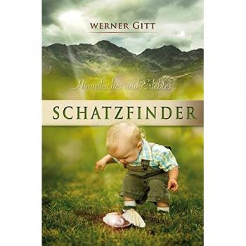 Schatzfinder: Himmlisches und Erlebtes