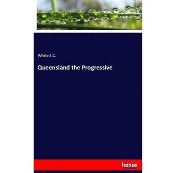Queensland the Progressive