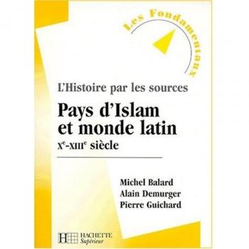 Pays d'Islam et le monde latin, Xe-XIIIe siècle