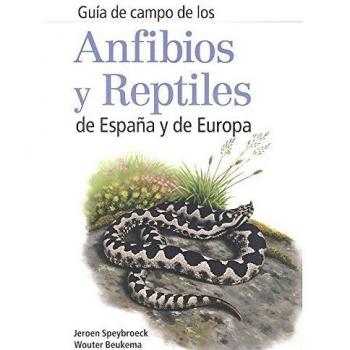 ANFIBIOS Y REPTILES DE ESPAÑA Y DE EUROPA